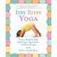 Itsy Bitsy Yoga: Poses to Help Your Baby Sleep Longer, Digest Better,and Grow Stronger Original Edition (Paperback)by Helen Garabedian